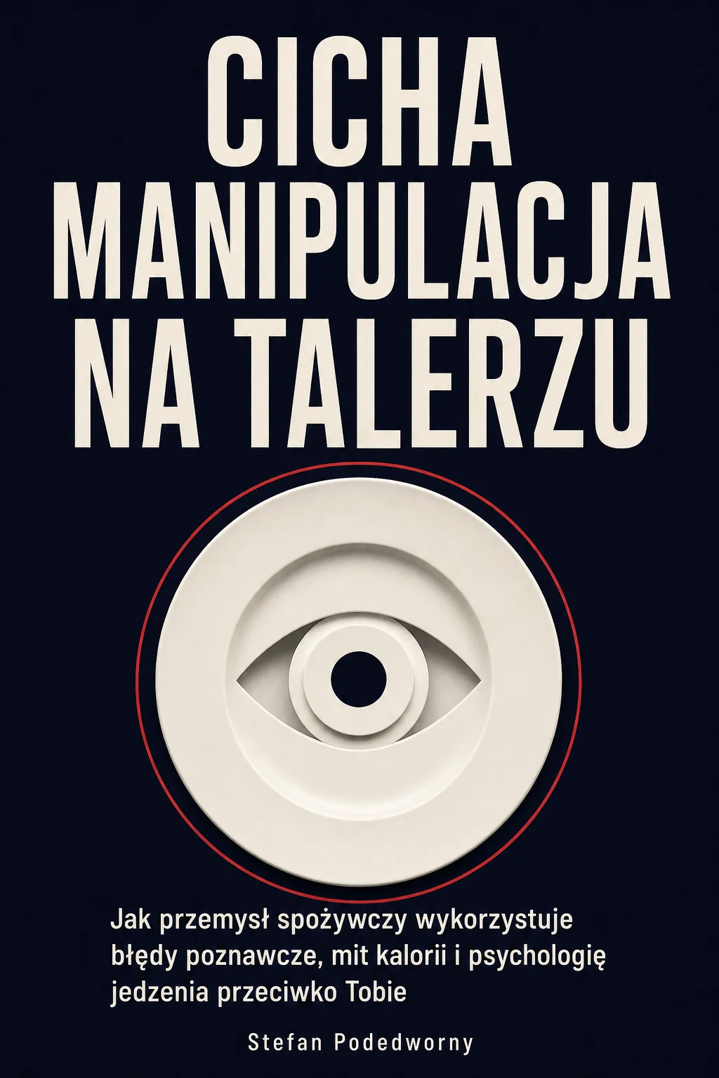 Okładka: Cicha manipulacja na talerzu